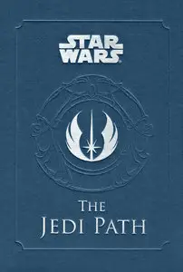 The Jedi Path - A Manual for Students of the Force (Chronicle Books) (2010) HC