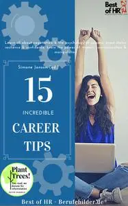«15 Incredible Career Tips» by Simone Janson
