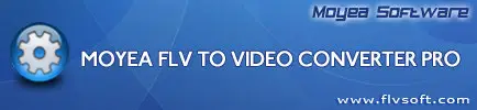 Moyea FLV to Video Converter Pro 3.1.12.0