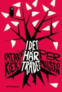 «I det här trädet» by Katarina Kieri,Per Nilsson