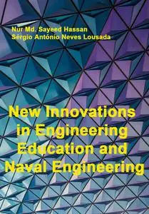 "New Innovations in Engineering Education and Naval Engineering" ed. by Nur Md. Sayeed Hassan