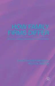 How Family Firms Differ: Structure, Strategy, Governance and Performance(Repost)