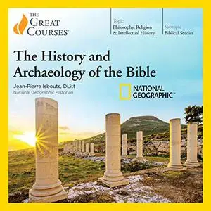 The History and Archaeology of the Bible [TTC Audio]