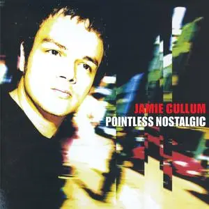 Jamie Cullum - Pointless Nostalgic (Remastered) (2002/2023) [Official Digital Download]