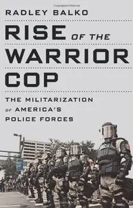 Rise of the Warrior Cop
