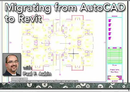 Migrating from AutoCAD to Revit (w/ Exercise Files)