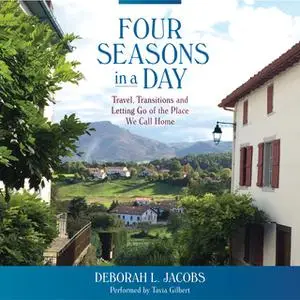 «Four Seasons in a Day» by Deborah Jacobs