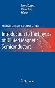 Introduction to the Physics of Diluted Magnetic Semiconductors