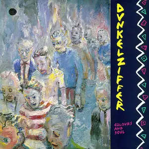 Dunkelziffer – Colours & Soul (1983) (16/44 Vinyl Rip)
