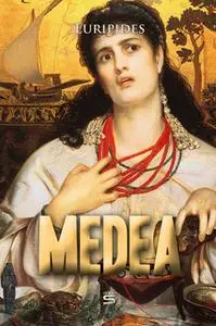 «Medea» by Euripides