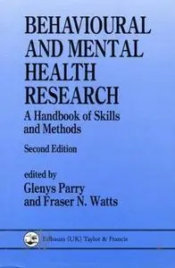 Behavioural and Mental Health Research: A Handbook of Skills and Methods