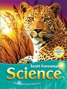 Scott Foresman Science: Grade 6, Student Edition (Repost)