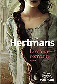 Le cœur converti - Stefan Hertmans