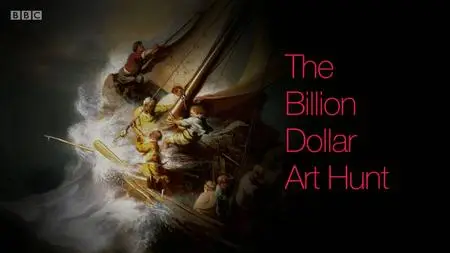 BBC - The Billion Dollar Art Hunt (2020)