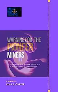 WARNING FOR THE PIONEER MINERS: Introduction to the pi network, mining, and all that you need to know about pi