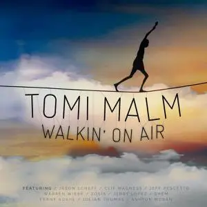 Tomi Malm - Walkin' On Air (2017)