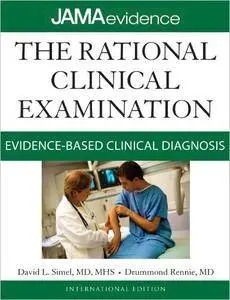 The Rational Clinical Examination: Evidence-Based Clinical Diagnosis