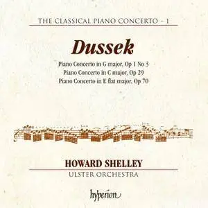 Howard Shelley, Ulster Orchestra - Jan Ladislav Dussek: Piano Concertos (2014) [Official Digital Download 24/96]
