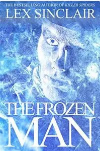 The Frozen Man by Lex Sinclair