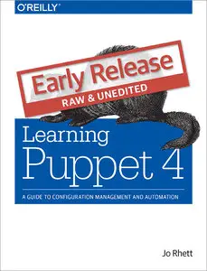 Learning Puppet 4 (Early Release)