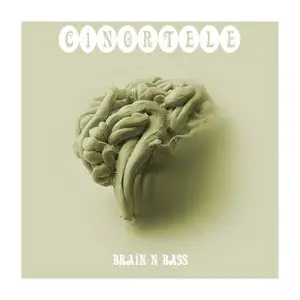Cinortele - Brain N Bass