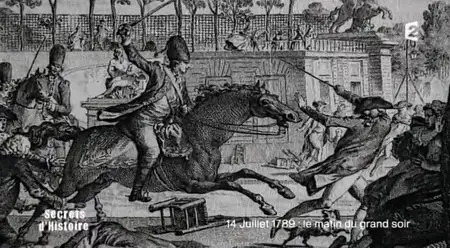 (Fr2) Secrets d'histoire - 14 juillet 1789, le matin du grand soir (2013)