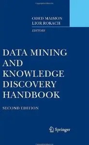 Data Mining and Knowledge Discovery Handbook (2nd edition) [Repost]