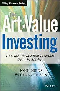 The Art of Value Investing: How the World's Best Investors Beat the Market