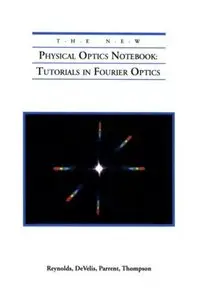 The New Physical Optics Notebook: Tutorials in Fourier Optics