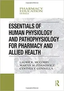 Essentials of Human Physiology and Pathophysiology for Pharmacy and Allied Health