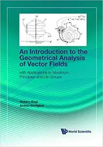 An Introduction to the Geometrical Analysis of Vector Fields