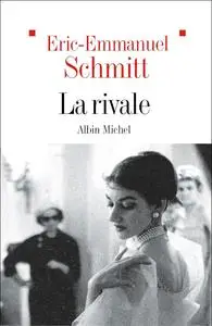 Éric-Emmanuel Schmitt, "La rivale"