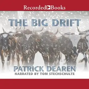 «The Big Drift» by Patrick Dearen