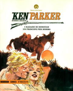 Ken Parker - Volume 30 - I Ragazzi Di Donovan - Un Principe Per Norma (Mondadori)