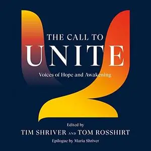 The Call to Unite: Voices of Hope and Awakening [Audiobook]