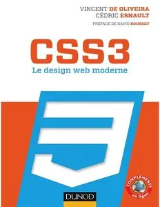 Vincent De Oliveira, Cédric Esnault, "CSS3 Le design web moderne"