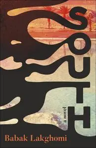 South: A Novel