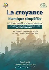 Ahmed ibn Abd Al-Rahman Al-Qadi, "La croyance islamique simplifiée"