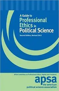 A Guide to Professional Ethics in Political Science