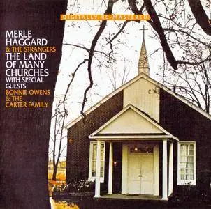 Merle Haggard - The Land Of Many Churches (1971) {BGO Records BGOCD1015 rel 2011}