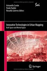 Innovative Technologies in Urban Mapping: Built Space and Mental Space