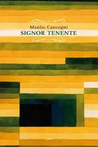 Manlio Cancogni - Signor tenente