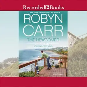 «The Newcomer» by Robyn Carr