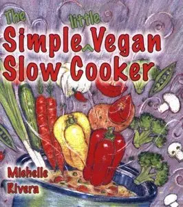 The Simple Little Vegan Slow Cooker 