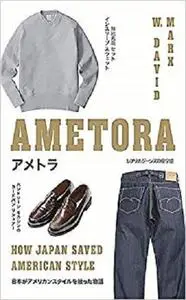 Ametora: How Japan Saved American Style [Repost]