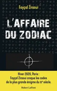 Faycal Ziraoui, "L'affaire du zodiac"