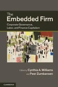 The Embedded Firm: Corporate Governance, Labor, and Finance Capitalism [Repost]