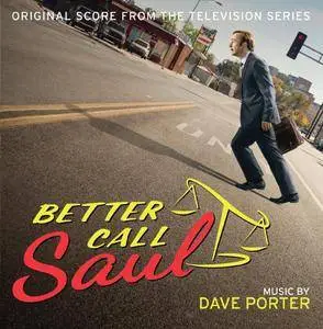 Dave Porter - Better Call Saul (Original Score from the Television Series) (2017)