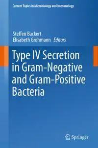 Type IV Secretion in Gram-Negative and Gram-Positive Bacteria