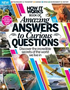 How It Works: Amazing Answers to Curious Questions – May 2016